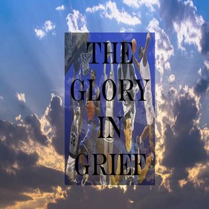 cover image of Glory in Grief